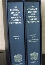 The Compact Edition of the Oxford English Dictionary (OUP)