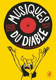 Musiques Du Diable Et Autres Bruits Bénéfiques (Alexandre Fontaine Rousseau)
