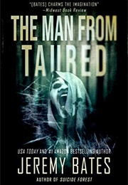 The Man From Taured (Jeremy Bates)