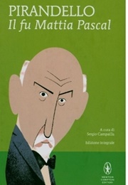 The Late Mattia Pascal (Luigi Pirandello)