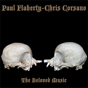 Paul Flaherty - Chris Corsano - The Beloved Music