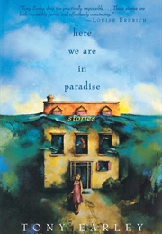 Here We Are in Paradise (Tony Earley)