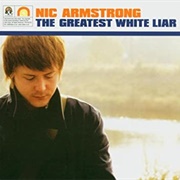 The Greatest White Liar - Nic Armstrong