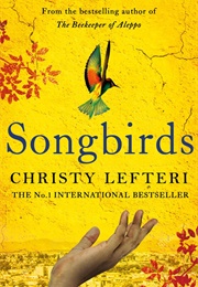 Songbirds (Christy Lefteri)