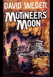 Mutineer&#39;s Moon (David Weber)