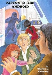 Kipton & the Android (Charles L. Fontenay)