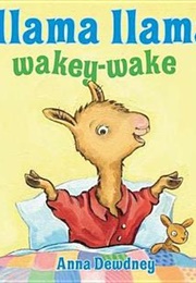 Llama Llama Wakey-Wake (Anna Dewdney)