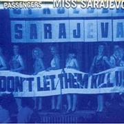 Miss Sarajevo - Passengers