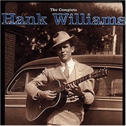 The Complete Hank Williams - Hank Williams