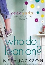 Who Do I Lean On? (Neta Jackson)