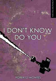I Don't Know Do You (Roberto Montes)