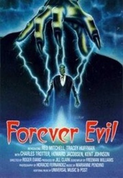 Forever Evil (1987)