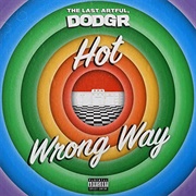 Hot - The Last, Artful Dodgr