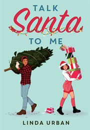 Talk Santa to Me (Linda Urban)