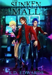 The Sunken Mall (K.D. Edwards)