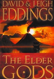 The Elder Gods (David &amp; Leigh Eddings)