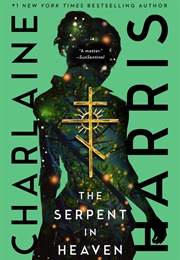 The Serpent in Heaven (Charlaine Harris)