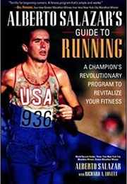 Alberto Salazar's Guide to Running (Alberto Salazar)
