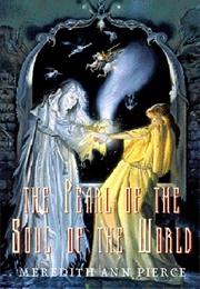 The Pearl of the Soul of the World (Meredith Ann Pierce)
