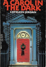 A Carol in the Dark (Cathleen Jordan)