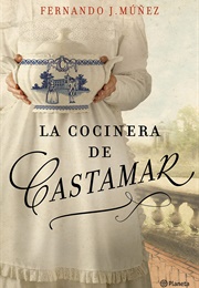 La Cocinera De Castamar (Fernando J Múñez)