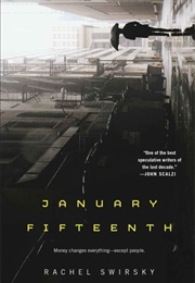 January Fifteenth (Rachel Swirsky)