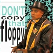 Don&#39;t Copy That Floppy