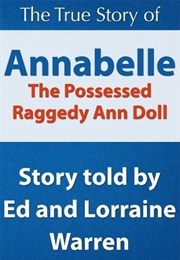 Annabelle: The Possessed Raggedy Ann Doll (Ed & Lorraine Warren)