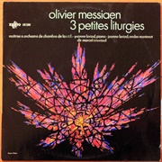 Olivier Messiaen - Trois Petites Liturgies De La Présence Divine