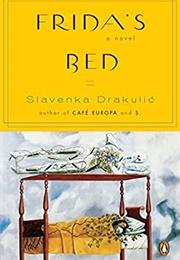 Frida's Bed (Slavenka Drakulic)