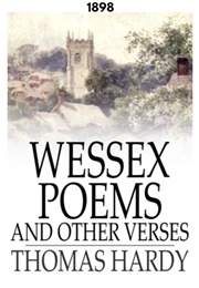Wessex Poems and Other Verses (1898) (Thomas Hardy)