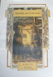 Rover and Coo Coo (John Hay)