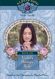 Violet's Bumpy Ride (Martha Finley)