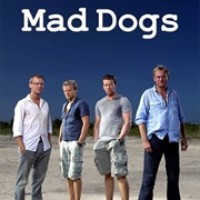 Mad Dogs