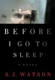 Before I Go to Sleep (S.J. Watson)