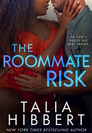 The Roommate Risk (Talia Hibbert)