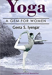 Yoga: A Gem for Women (Geeta S. Iyengar)