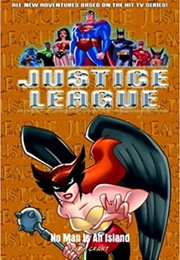 Justice League: No Man Is an Island (Alan Grant)