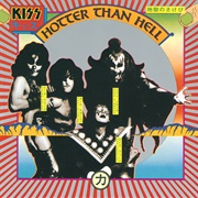 Hotter Than Hell, (Kiss, 1974)