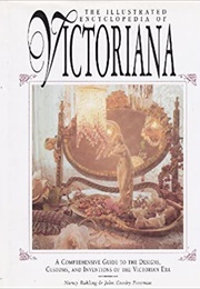 The Illustrated Encyclopedia of Victoriana (Freeman)