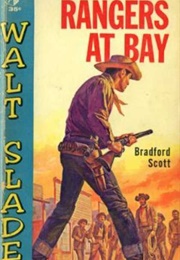 Rangers at Bay (Bradford Scott)