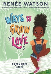 Ways to Grow Love (Renee Watson)