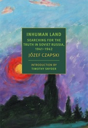 Inhuman Land (Józef Czapski)