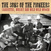 &#39;Cigarettes, Whuskey, and Wild, Wild Women&#39; by Sons of Pioneers