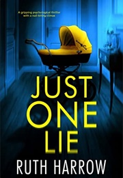 Just One Lie (Ruth Harrow)