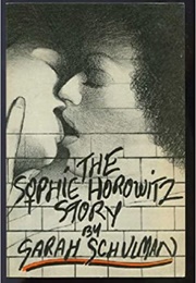 The Sophie Horowitz Story (Sarah Schulman)
