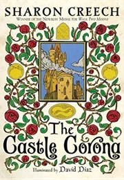 The Castle Corona (Sharon Creech)