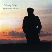Living Life - Mysterious Dream