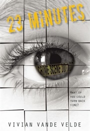 23 Minutes (Vivian Vande Velde)