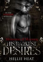 His Darkest Desires (Hellie Heat)